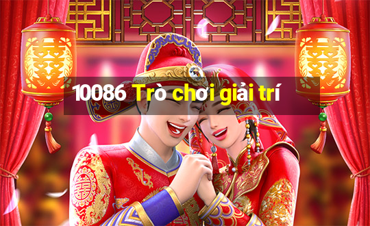 10086 Trò chơi giải trí