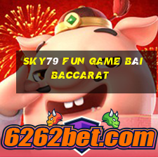 Sky79 Fun Game Bài Baccarat