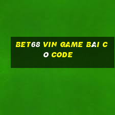 Bet68 Vin Game Bài Có Code