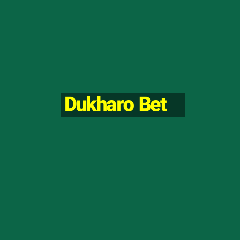 Dukharo Bet