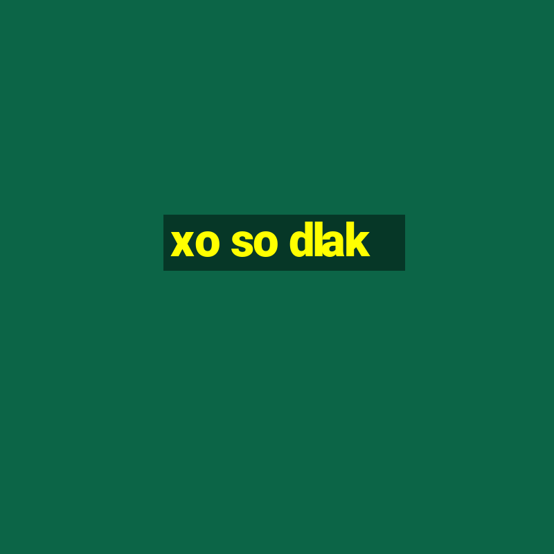 xo so dlak