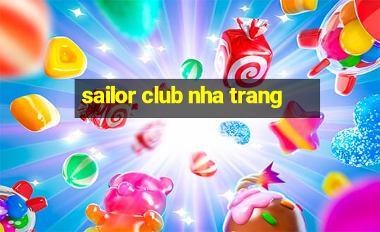 sailor club nha trang