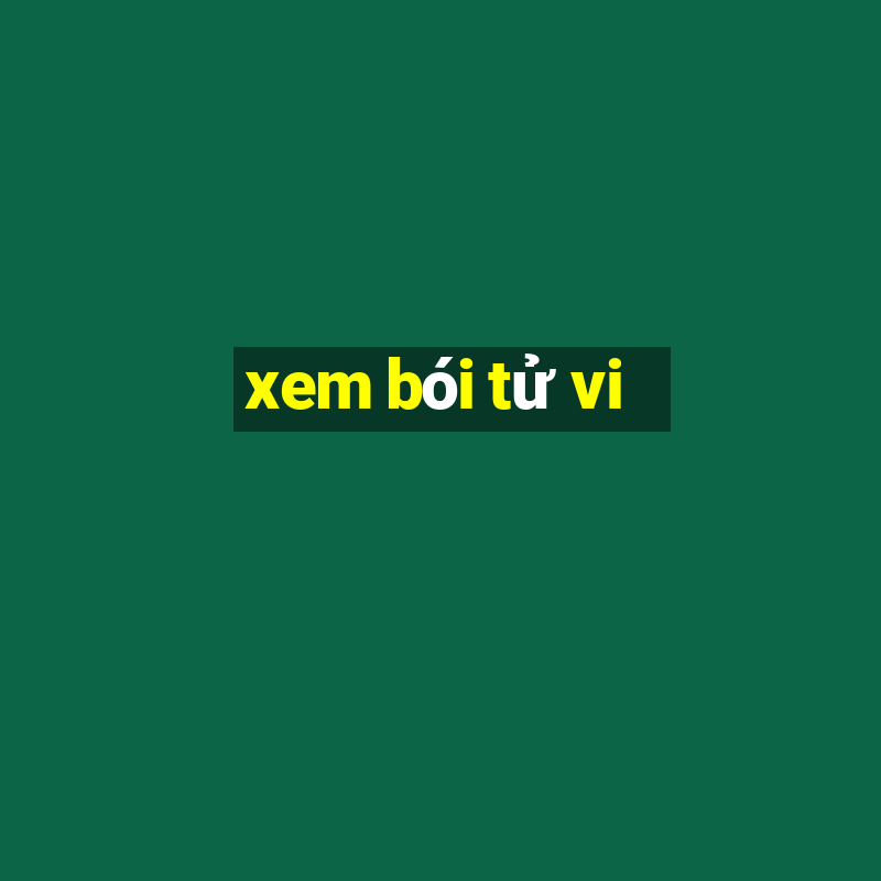 xem bói tử vi