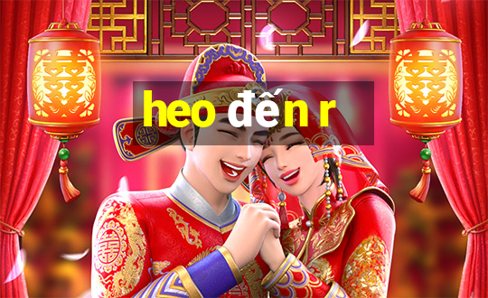 heo đến r