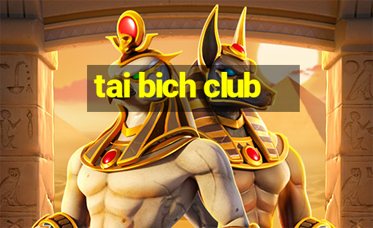 tai bich club