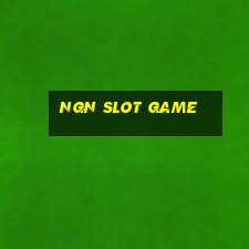 ngn slot game