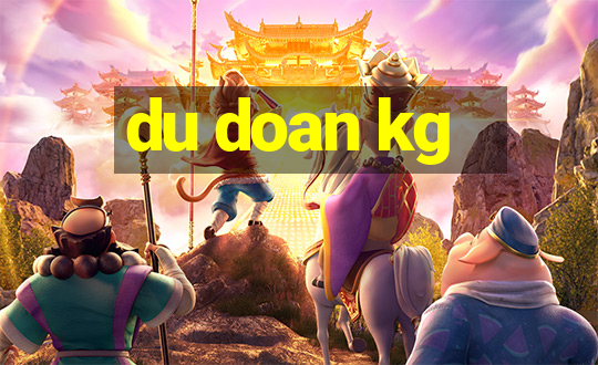 du doan kg