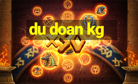 du doan kg