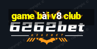 game bài v8 club