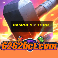 Casino nổi tiếng