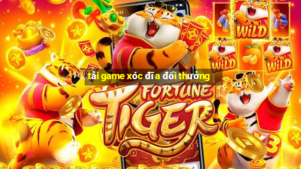 tai game xoc dia doi thuong