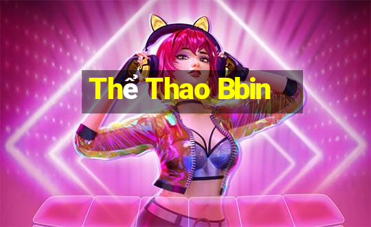 Thể Thao Bbin