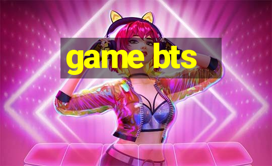 game bts