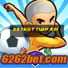 xs thu 7 tuan roi