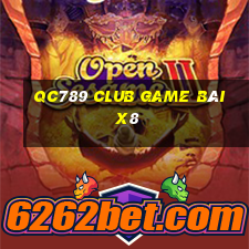 Qc789 Club Game Bài X8