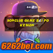 Sonclub Game Bài Pokemon