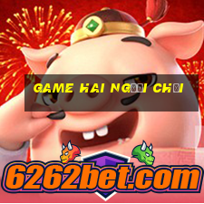 game hai người chơi