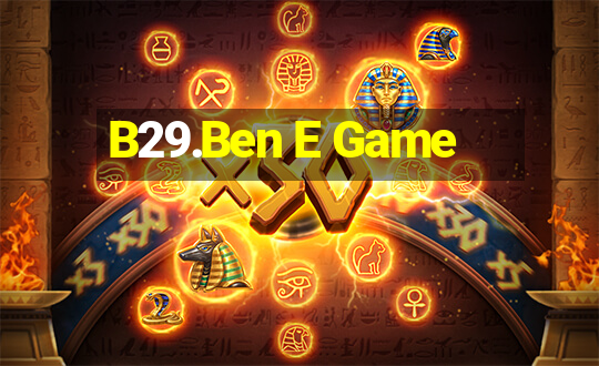 B29.Ben E Game