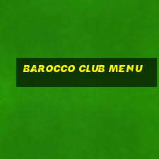 barocco club menu