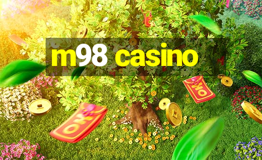 m98 casino