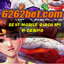 best mobile quickspin casino