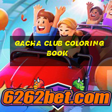 gacha club coloring book