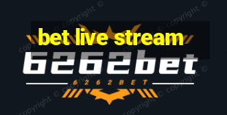 bet live stream