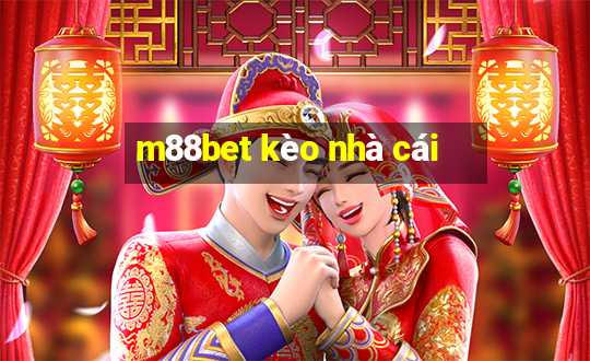 m88bet kèo nhà cái