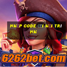 nhập code đại hải trình