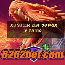 xổ số đắk lắk 30 ngày trước