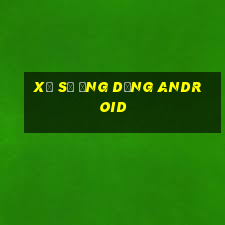 Xổ số ứng dụng Android