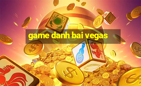 game danh bai vegas