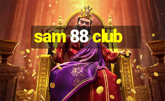 sam 88 club