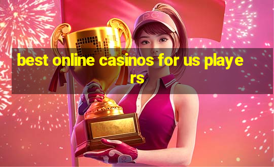 best online casinos for us players