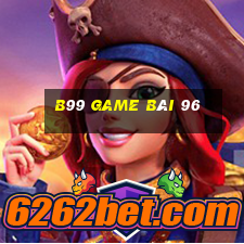 B99 Game Bài 96