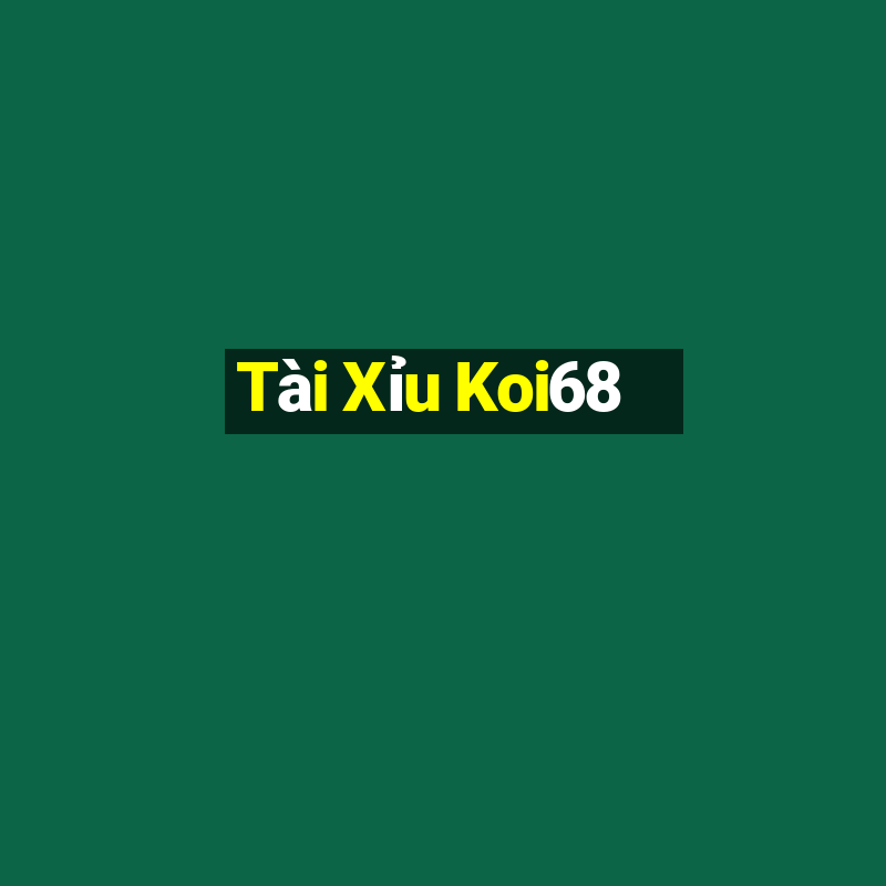 Tài Xỉu Koi68