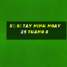 xổ số tây ninh ngày 25 tháng 8