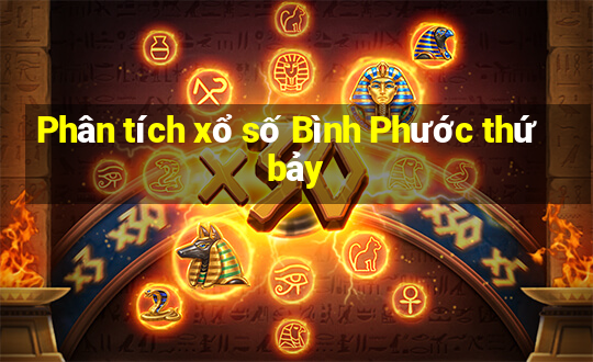 Phân tích xổ số Bình Phước thứ bảy