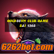 Gold88Vn Club Game Bài 1368