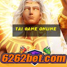 tai gane online