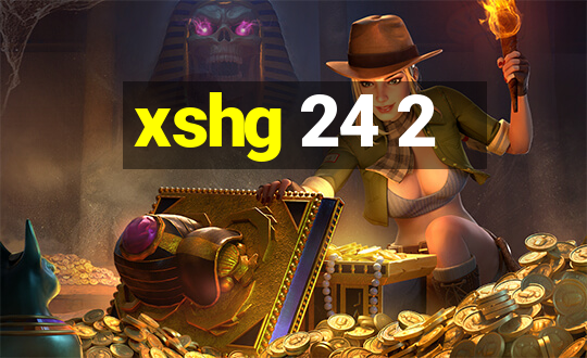 xshg 24 2