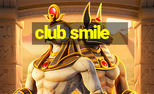 club smile