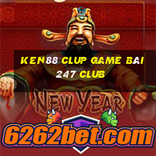 Ken88 Clup Game Bài 247 Club