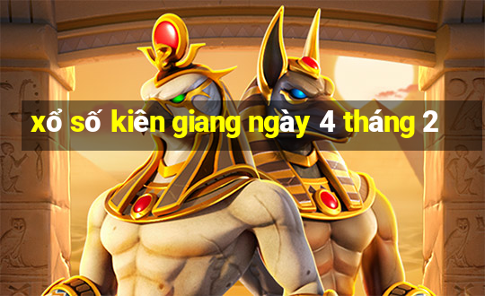 xổ số kiên giang ngày 4 tháng 2