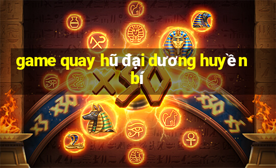 game quay hũ đại dương huyền bí