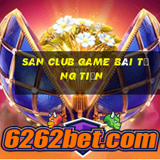 San Club Game Bài Tặng Tiền