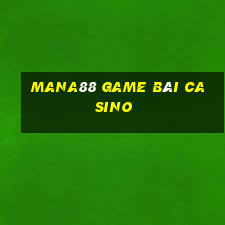 Mana88 Game Bài Casino