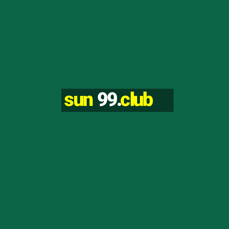 sun 99.club