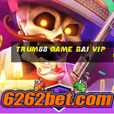 Trum88 Game Bài Vip