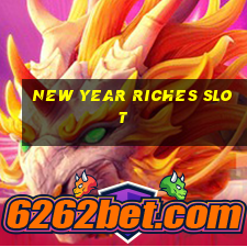 new year riches slot